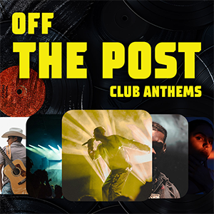 Off the Post: Club Anthems